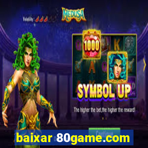 baixar 80game.com